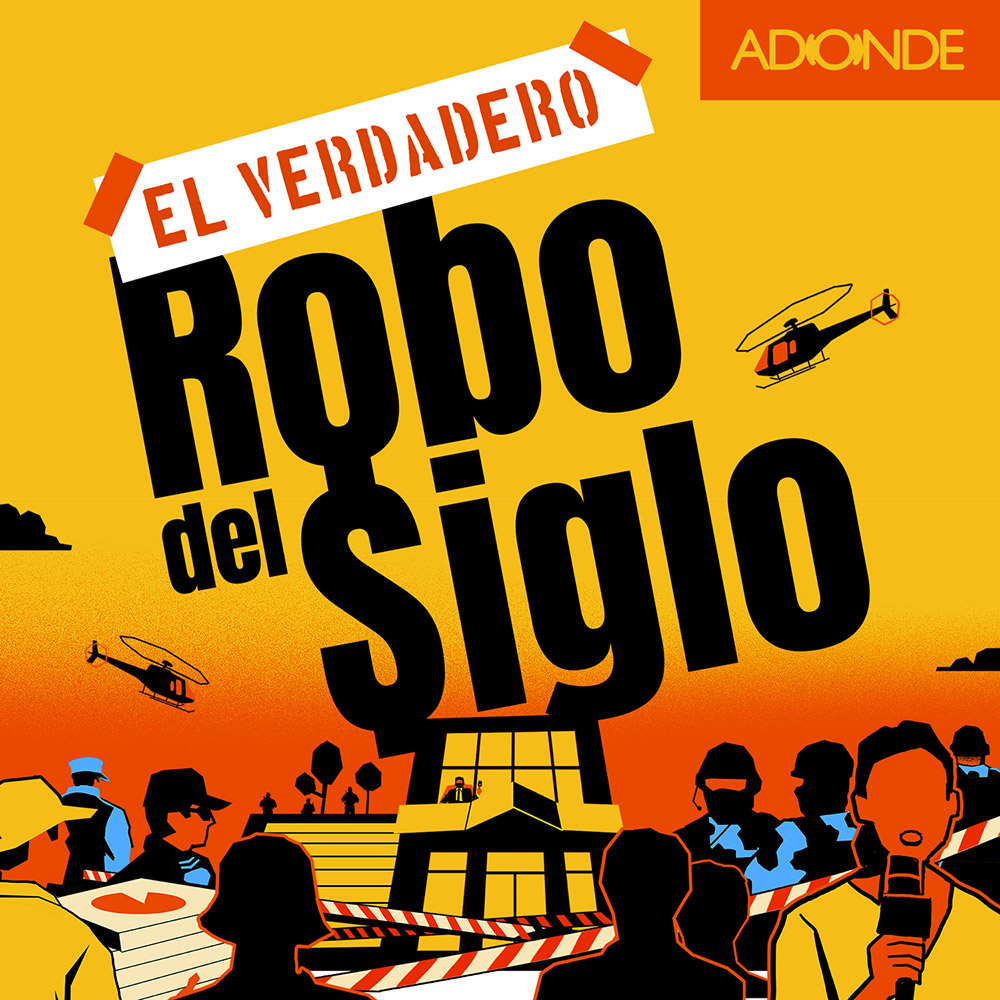 El Verdadero Robo del Siglo